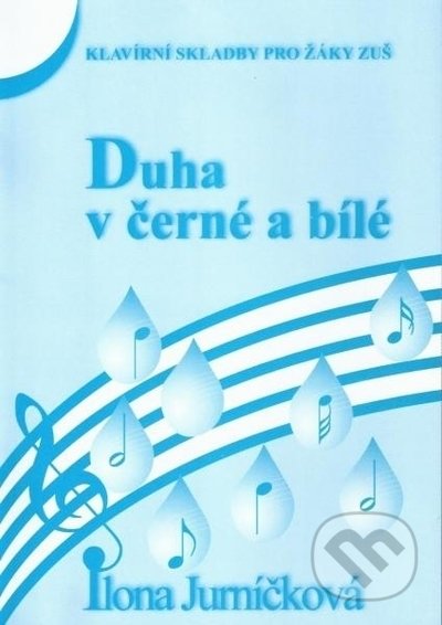 Kniha: Duha v černé a bílé 2 (Ilona Jurníčková). Martin Vozar, 2022 Kniha: Duha v černé a bílé 2 (Ilona Jurníčková). Martin Vozar, 2022