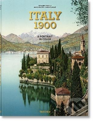 Kniha: Italy 1900 (Giovanni Fanelli). Andrews McMeel, 2022 Kniha: Italy 1900 (Giovanni Fanelli). Andrews McMeel, 2022