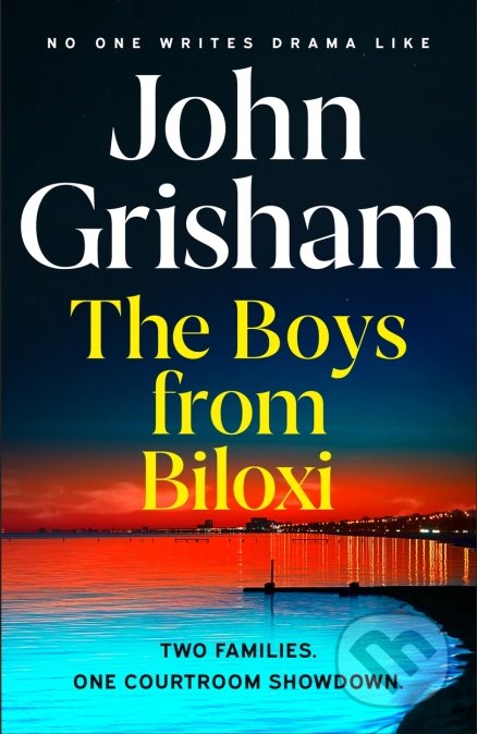 Kniha: The Boys from Biloxi (John Grisham). Hodder and Stoughton, 2022 Kniha: The Boys from Biloxi (John Grisham). Hodder and Stoughton, 2022
