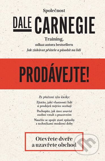 E-kniha: Prodávejte! (Dale Carnegie Training). Via, 2022 E-kniha: Prodávejte! (Dale Carnegie Training). Via, 2022