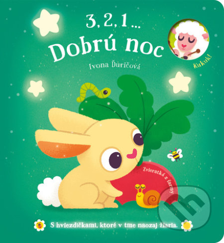 Kniha: 3,2,1 ... Dobrú noc: Zvieratká z farmy (YoYo Books). YoYo Books, 2022 Kniha: 3,2,1 ... Dobrú noc: Zvieratká z farmy (YoYo Books). YoYo Books, 2022