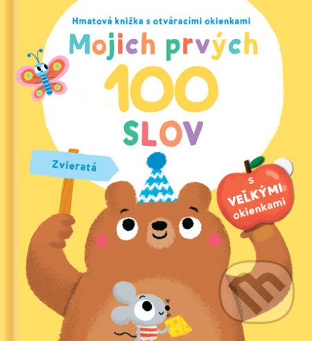 Kniha: Mojich prvých 100 slov: Zvieratá (YoYo Books). YoYo Books, 2022 Kniha: Mojich prvých 100 slov: Zvieratá (YoYo Books). YoYo Books, 2022