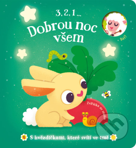 Kniha: 3,2,1 ... Dobrou noc všem: Zvířátka ze statku (YoYo Books). YoYo Books, 2022 Kniha: 3,2,1 ... Dobrou noc všem: Zvířátka ze statku (YoYo Books). YoYo Books, 2022