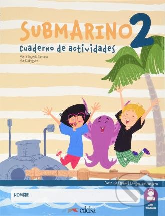Kniha: Submarino 2 (María Eugenia Santana a Mar Rodríguez). Edelsa, 2020 Kniha: Submarino 2 (María Eugenia Santana a Mar Rodríguez). Edelsa, 2020