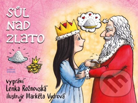 Kniha: Sůl nad zlato (Lenka Rožnovská). Triton, 2022 Kniha: Sůl nad zlato (Lenka Rožnovská). Triton, 2022