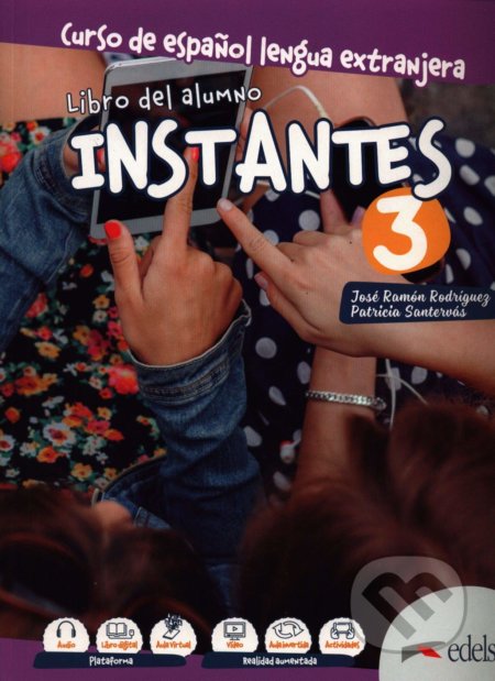 Kniha: Instantes 3 (B1): Libro del alumno (José Ramon Rodriguez Martin a Patricia Santervás González). Edelsa, 2020 Kniha: Instantes 3 (B1): Libro del alumno (José Ramon Rodriguez Martin a Patricia Santervás González). Edelsa, 2020
