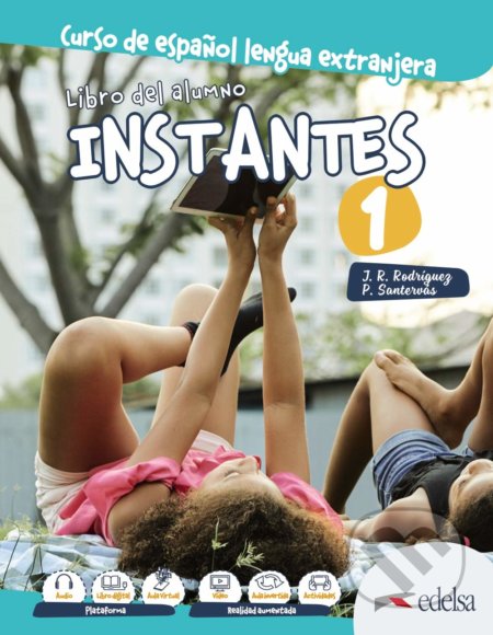 Kniha: Instantes 1 (A1): Libro del alumno (José Ramón Rodríguez Martín a Patricia Santervás González). Edelsa, 2020 Kniha: Instantes 1 (A1): Libro del alumno (José Ramón Rodríguez Martín a Patricia Santervás González). Edelsa, 2020