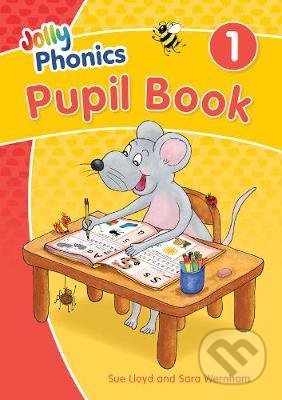 Kniha: Jolly Phonics - Pupil Book 1 (Sara Wernham a Sue Lloyd). Jolly Learning, 2020 Kniha: Jolly Phonics - Pupil Book 1 (Sara Wernham a Sue Lloyd). Jolly Learning, 2020