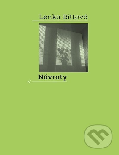 Kniha: Návraty (Lenka Bittová). Galén, 2022 Kniha: Návraty (Lenka Bittová). Galén, 2022