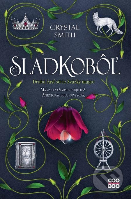 E-kniha: Zväzky mágie 2: Sladkobôľ (Crystal Smith). CooBoo SK E-kniha: Zväzky mágie 2: Sladkobôľ (Crystal Smith). CooBoo SK