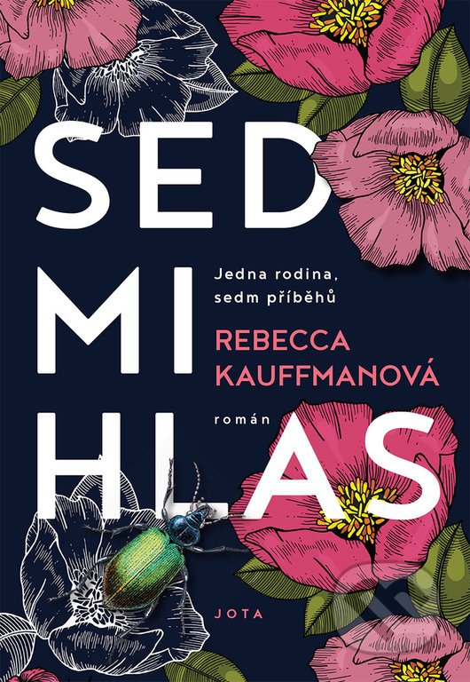 Kniha: Sedmihlas (Rebecca Kauffman). Jota, 2022 Kniha: Sedmihlas (Rebecca Kauffman). Jota, 2022