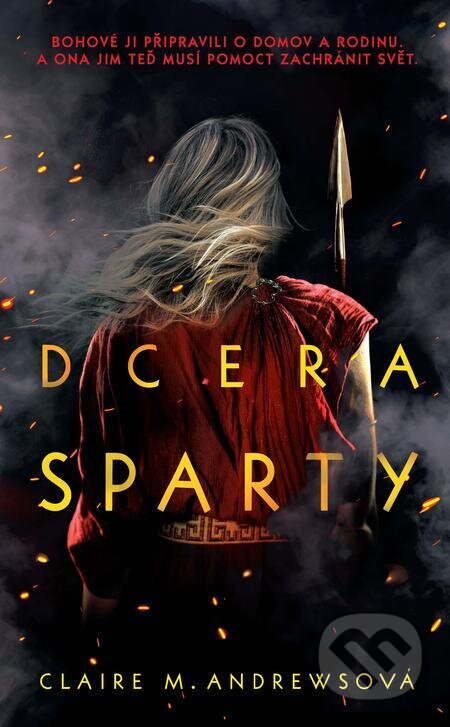 E-kniha: Dcera Sparty (Claire M. Andrews). Slovart CZ, 2022 E-kniha: Dcera Sparty (Claire M. Andrews). Slovart CZ, 2022