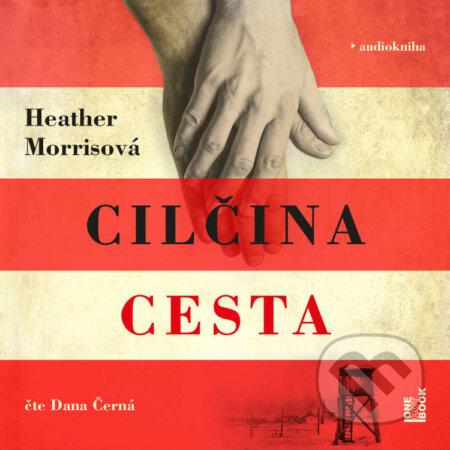 Audiokniha: Cilčina cesta (Heather Morris). OneHotBook, 2022 Audiokniha: Cilčina cesta (Heather Morris). OneHotBook, 2022
