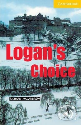 Kniha: Logan's Choice Level 2 (Richard MacAndrew). Cambridge University Press, 2001 Kniha: Logan's Choice Level 2 (Richard MacAndrew). Cambridge University Press, 2001