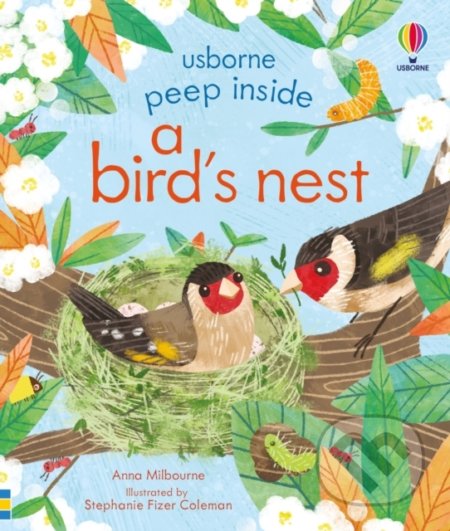 Kniha: Peep Inside a Bird's Nest (Anna Milbourne). Usborne, 2022 Kniha: Peep Inside a Bird's Nest (Anna Milbourne). Usborne, 2022