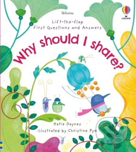 Kniha: Why should I share? (Katie Daynes). Usborne, 2022 Kniha: Why should I share? (Katie Daynes). Usborne, 2022