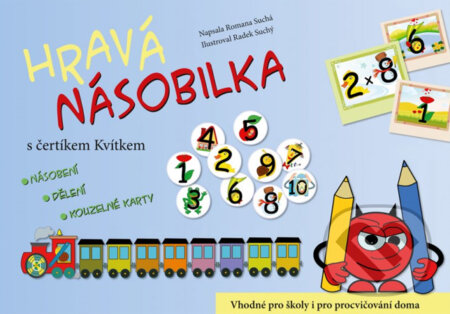 Kniha: Hravá násobilka s čertíkem Kvítkem (Radek Suchý a Romana Suchá). Edika, 2013 Kniha: Hravá násobilka s čertíkem Kvítkem (Radek Suchý a Romana Suchá). Edika, 2013