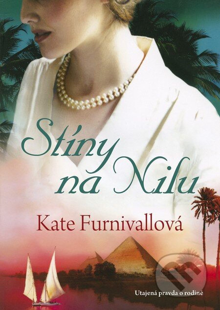 Kniha: Stíny na Nilu (Kate Furnivallová). BB/art, 2013 Kniha: Stíny na Nilu (Kate Furnivallová). BB/art, 2013