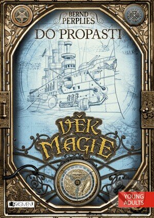 Kniha: Věk magie 3: Do propasti (Berndt Perplies). Nakladatelství Fragment, 2013 Kniha: Věk magie 3: Do propasti (Berndt Perplies). Nakladatelství Fragment, 2013