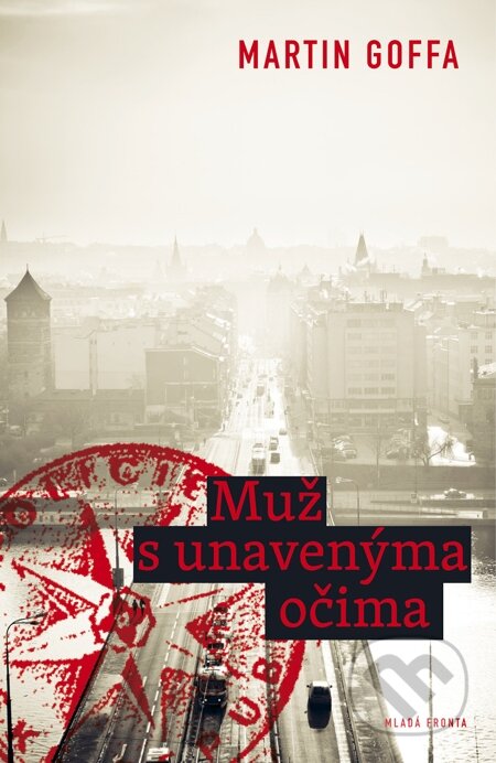 E-kniha: Muž s unavenýma očima (Martin Goffa). Mladá fronta, 2013 E-kniha: Muž s unavenýma očima (Martin Goffa). Mladá fronta, 2013