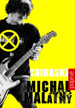 Kniha: Chinaski poprvé (Michal Malátný). Daranus, 2013 Kniha: Chinaski poprvé (Michal Malátný). Daranus, 2013