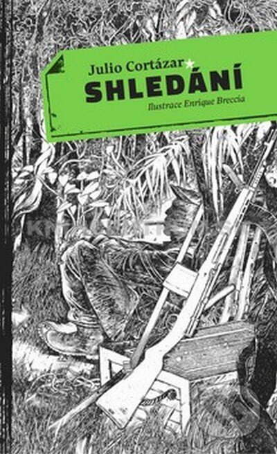 Kniha: Shledání (Julio Cortázar). B4U, 2013 Kniha: Shledání (Julio Cortázar). B4U, 2013