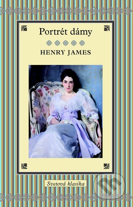 Kniha: Portrét dámy (Henry James). Slovart, 2013 Kniha: Portrét dámy (Henry James). Slovart, 2013