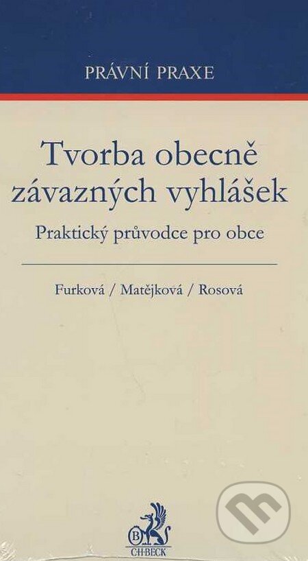 Tvorba obecně závazných vyhlášek - Furková, Matějková, Rosová, C. H. Beck, 2013