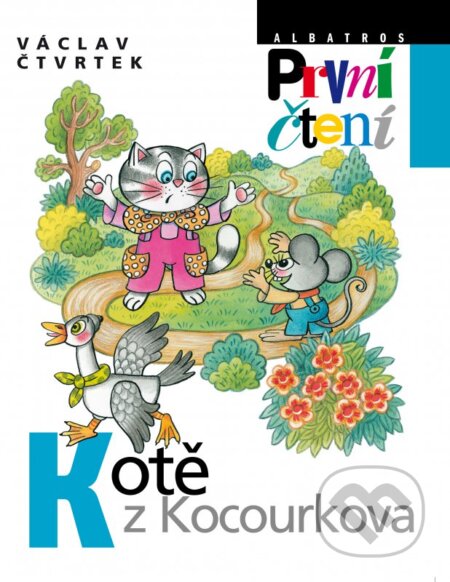 Kniha: Kotě z Kocourkova (Václav Čtvrtek). Albatros CZ, 2013 Kniha: Kotě z Kocourkova (Václav Čtvrtek). Albatros CZ, 2013