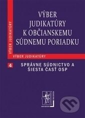 Kniha: Výber judikatúry k Občianskemu súdnemu poriadku (Wolters Kluwer (Iura Edition)). Wolters Kluwer (Iura Edition), 2013 Kniha: Výber judikatúry k Občianskemu súdnemu poriadku (Wolters Kluwer (Iura Edition)). Wolters Kluwer (Iura Edition), 2013