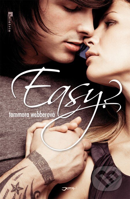 Kniha: Easy (Tammara Webberová). Jota, 2013 Kniha: Easy (Tammara Webberová). Jota, 2013