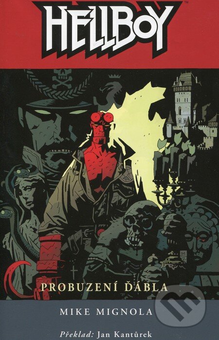 Kniha: Hellboy 2: Probuzení ďábla (Mike Mingola). ComicsCentrum, 2013 Kniha: Hellboy 2: Probuzení ďábla (Mike Mingola). ComicsCentrum, 2013