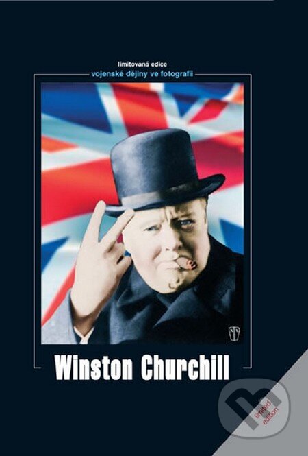 Kniha: Winston Churchill (Jacques Legrand). Naše vojsko CZ, 2013 Kniha: Winston Churchill (Jacques Legrand). Naše vojsko CZ, 2013