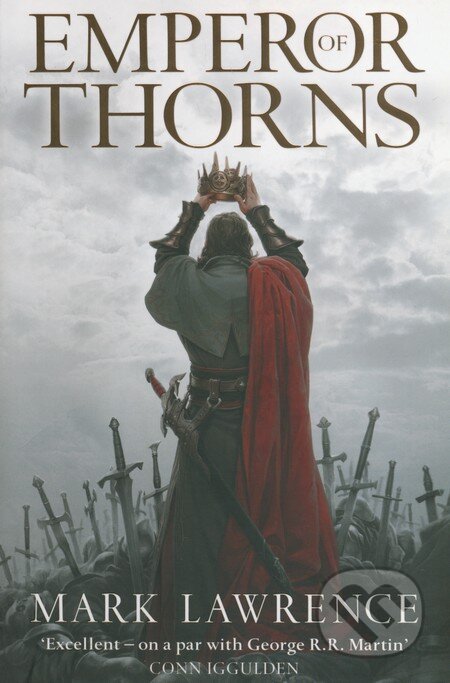 Kniha: Emperor of Thorns (Mark Lawrence). HarperCollins, 2013 Kniha: Emperor of Thorns (Mark Lawrence). HarperCollins, 2013