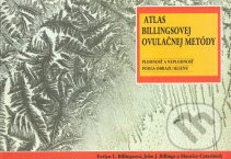 Kniha: Atlas Billingsovej ovulačnej metódy (E.L. Billingsová, J.J. Billings a M. Catarinich). Spolok svätého Vojtecha, 2011 Kniha: Atlas Billingsovej ovulačnej metódy (E.L. Billingsová, J.J. Billings a M. Catarinich). Spolok svätého Vojtecha, 2011