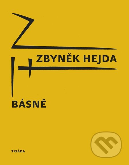E-kniha: Básně (Zbyněk Hejda). Triáda, 2013 E-kniha: Básně (Zbyněk Hejda). Triáda, 2013