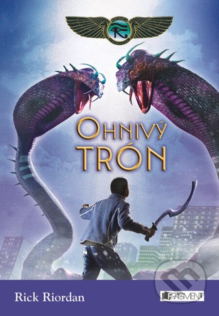 E-kniha: Kronika Cartera Kana 2 – Ohnivý trón (Rick Riordan). Fragment, 2012 E-kniha: Kronika Cartera Kana 2 – Ohnivý trón (Rick Riordan). Fragment, 2012