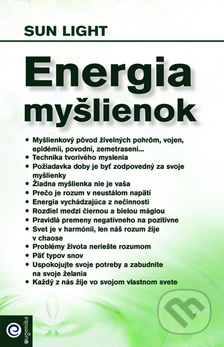 Kniha: Energia myšlienok (Sun Light). Eugenika, 2011 Kniha: Energia myšlienok (Sun Light). Eugenika, 2011