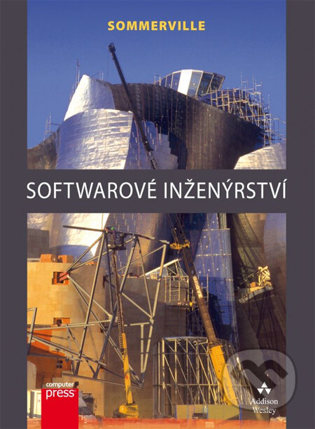 Kniha: Softwarové inženýrství (Ian Sommerville). Computer Press, 2013 Kniha: Softwarové inženýrství (Ian Sommerville). Computer Press, 2013