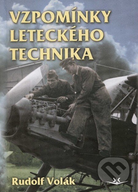 Kniha: Vzpomínky leteckého technika (Rudolf Volák). Svět křídel, 2013 Kniha: Vzpomínky leteckého technika (Rudolf Volák). Svět křídel, 2013