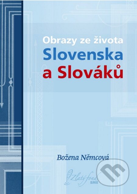 E-kniha: Obrazy ze života Slovenska a Slováků (Božena Němcová). Petit Press E-kniha: Obrazy ze života Slovenska a Slováků (Božena Němcová). Petit Press