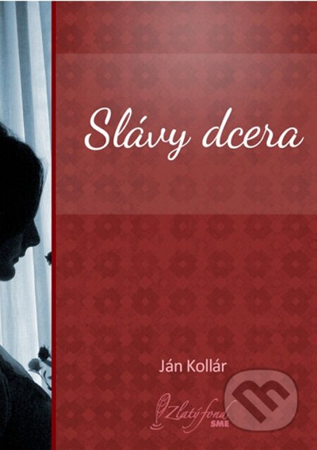 E-kniha: Slávy dcera (Ján Kollár). Petit Press E-kniha: Slávy dcera (Ján Kollár). Petit Press