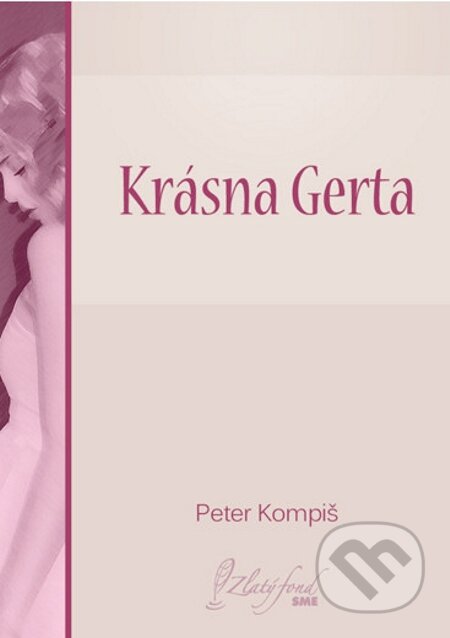 E-kniha: Krásna Gerta (Peter Kompiš). Petit Press E-kniha: Krásna Gerta (Peter Kompiš). Petit Press
