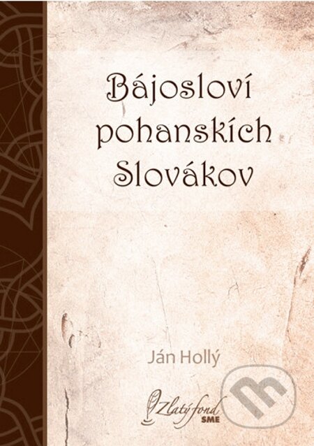 E-kniha: Bájosloví pohanskích Slovákov (Ján Hollý). Petit Press E-kniha: Bájosloví pohanskích Slovákov (Ján Hollý). Petit Press