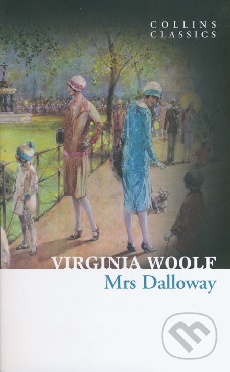 Kniha: Mrs Dalloway (Virginia Woolf). HarperCollins, 2013 Kniha: Mrs Dalloway (Virginia Woolf). HarperCollins, 2013