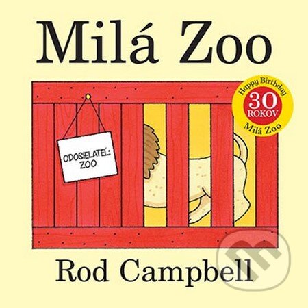 Kniha: Milá zoo (Rod Campbell). Zelený kocúr, 2013 Kniha: Milá zoo (Rod Campbell). Zelený kocúr, 2013