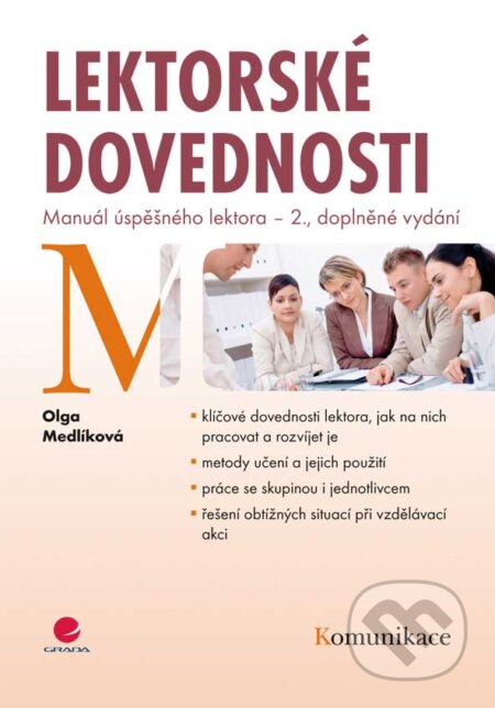 E-kniha: Lektorské dovednosti (Olga Medlíková). Grada, 2013 E-kniha: Lektorské dovednosti (Olga Medlíková). Grada, 2013