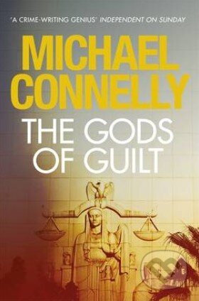 Kniha: The Gods of Guilt (Michael Connelly). Orion, 2013 Kniha: The Gods of Guilt (Michael Connelly). Orion, 2013