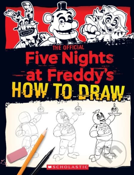 Kniha: Five Nights at Freddy's How to Draw (Scott Cawthon). Scholastic, 2022 Kniha: Five Nights at Freddy's How to Draw (Scott Cawthon). Scholastic, 2022