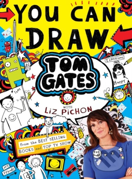 Kniha: You Can Draw Tom Gates (Liz Pichon). Scholastic, 2022 Kniha: You Can Draw Tom Gates (Liz Pichon). Scholastic, 2022